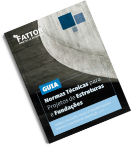 Guia de normas técnicas para projetos de Estruturas e Fundações